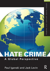 Hate Crime (A Global Perspective) by Paul Iganski, Jack Levin, 9781138142008