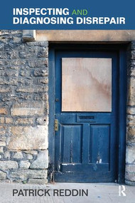 Inspecting and Diagnosing Disrepair by Patrick Reddin, 9781138461178