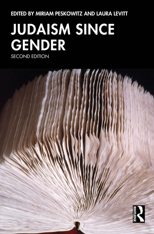 Judaism Since Gender by Miriam Peskowitz, Laura Levitt, 9781003687313