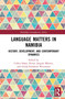Language Matters in Namibia (History, Development, and Contemporary Dynamics) by Collen Sabao, Petrus Angula Mbenzi, Gerda-Elisabeth Wittmann, 9781041276166