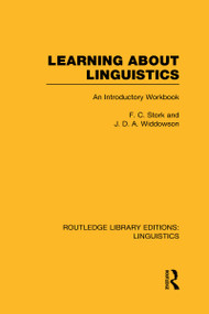 Learning about Linguistics by F.C. Stork, J.D.A. Widdowson, 9780415715805