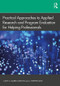 Practical Approaches to Applied Research and Program Evaluation for Helping Professionals by Casey A. Barrio Minton, A. Stephen Lenz, 9781138070394