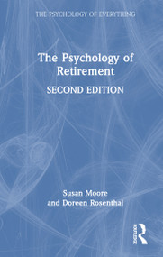 The Psychology of Retirement by Susan M. Moore, Doreen A Rosenthal, 9781041008132