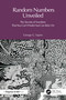 Random Numbers Unveiled (The Secrets of Numbers That You Can't Predict but Can Rely On) by George Szpiro, 9781041076445