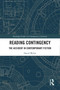 Reading Contingency (The Accident in Contemporary Fiction) by David Wylot, 9780367441418
