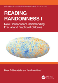 Reading Randomness I (New Horizons for Understanding Fractal and Fractional Calculus) by Raoul R. Nigmatullin, YangQuan Chen, 9781041348146