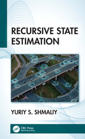 Recursive State Estimation by Yuriy S. Shmaliy, 9781041286134