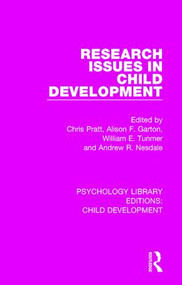 Research Issues in Child Development by Chris Pratt, Alison F. Garton, William E. Tunmer, Andrew R. Nesdale, 9781138501010