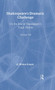 Shakespeare's Dramatic Challenge (On the Rise of Shakespeare's Tragic Heroes) by G. Wilson Knight, 9780415290777