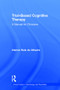 Trial-Based Cognitive Therapy (A Manual for Clinicians) by Irismar Reis de Oliveira, 9781138801462