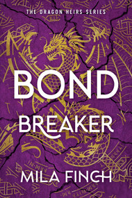 Bondbreaker by Mila Finch, 9781628864557