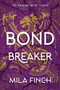 Bondbreaker by Mila Finch, 9781628864557