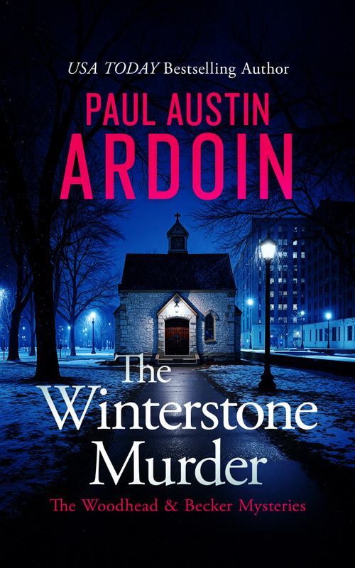 The Winterstone Murder (An Unconventional Forensic Mystery) by Paul Austin Ardoin, 9781036715748