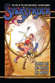 Starstruck Deluxe Anniversary Edition by Elaine Lee, Michael WM. Kaluta, Lee Moyer, 9798887246895