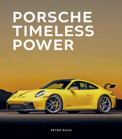 Porsche (Timeless Power) by Peter Ruch, 9780764373862
