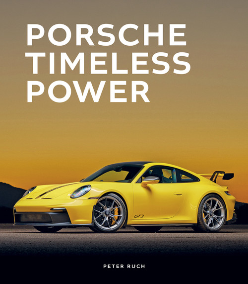 Porsche (Timeless Power) by Peter Ruch, 9780764373862
