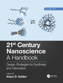 21st Century Nanoscience - A Handbook (Design Strategies for Synthesis and Fabrication (Volume Two)) by Klaus D. Sattler, 9780815392330