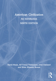 American Civilization (An Introduction) by David Mauk, Alf Tomas Tønnessen, John Oakland, Hilde Eliassen Restad, 9781032843643