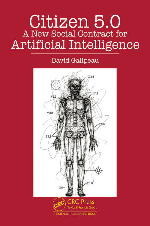 Citizen 5.0 (A New Social Contract for Artificial Intelligence) by David Galipeau, 9781041124924
