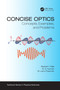 Concise Optics (Concepts, Examples, and Problems) by Ajawad I. Haija, M. Z. Numan, W. Larry Freeman, 9781138107021