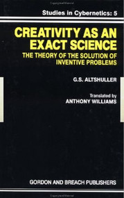 Creativity As an Exact Science by G. S. Altshuller, 9780677212302