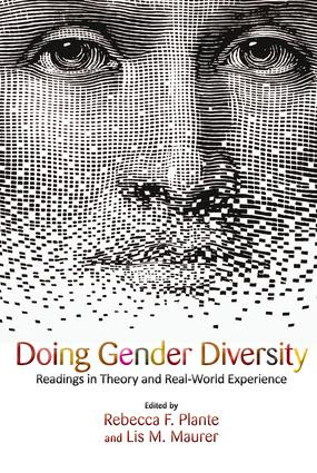 Doing Gender Diversity (Readings in Theory and Real-World Experience) by is M. Mau, Rebecca F. Plante, 9780813344379