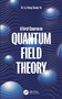 A First Course in Quantum Field Theory by Lu Heng Sunny Yu, 9781032764320