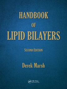 Handbook of Lipid Bilayers by Derek Marsh, 9781420088328