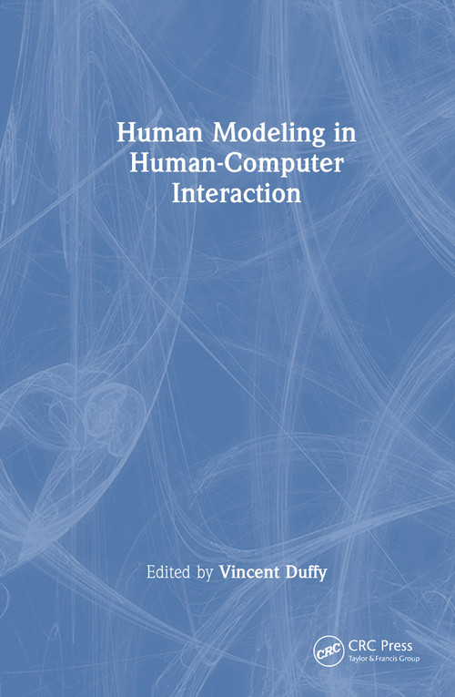 Human Modeling in Human-Computer Interaction by Vincent Duffy, 9781032695457