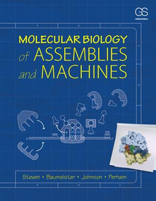 Molecular Biology of Assemblies and Machines by Alasdair Steven, Wolfgang Baumeister, Louise N. Johnson, Richard N. Perham, 9780815341666