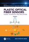 Plastic Optical Fiber Sensors (Science, Technology and Applications) by Marcelo M. Werneck, Regina Célia S. B. Allil, 9781138298538