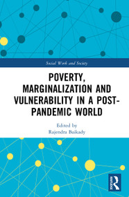 Poverty, Marginalization and Vulnerability in a Post-Pandemic World by Rajendra Baikady, 9781041372615