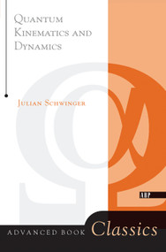 Quantum Kinematics And Dynamic by Julian Schwinger, 9780367091767