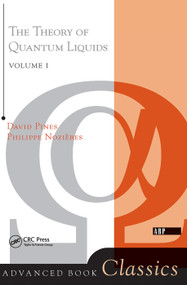 Theory Of Quantum Liquids (Normal Fermi Liquids) by David Pines, 9780367320423