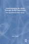 Understanding the Mind Through Bodily Experience (The SomatoDrama Effect Model) by Anna Üveges, 9781041114574