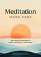 Meditation Made Easy (More Than 50 Exercises for Peace, Relaxation, and Mindfulness) by Preston Bentley, 9781507228661