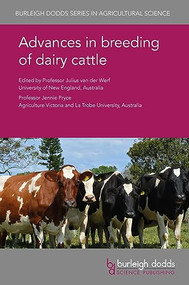 Advances in breeding of dairy cattle by Prof. Julius van der Werf, Prof. Jennie E. Pryce, Prof. Jennie E. Pryce, Dr Allison Fleming, Dr Tatiane Chud, Professor Luiz F. Brito, Dr Francesca Malchiodi, Dr Christine Baes, Dr Filippo Miglior, Dr Bayode Makanjuola, Dr Larry Schaeffer, Dr Kor Oldenbroek, Professor Christian Maltecca, Dr F. Tiezzi, Dr Bradley J. Heins, Dr Peter Amer, Dr Tim Byrne, Dr Mekonnen Haile-Mariam, Professor Mike Coffey, Dr Oscar González-Recio, Dr Alejandro Saborio-Montero, Dr Adrián López-García, Dr Beatriz Delgado, Dr Cristina Óvilo, Dr John Cole, Dr Christa Egger-Danner, Dr B. Heringstad, Prof Nicolas Gengler, Dr Hélène Soyeurt, Dr Thuy T. T. Nguyen, Prof Roel Veerkamp, Dr Mathijs van Pelt, Dr Hinayah R. Oliveira, Dr Fabyano F. Silva, Prof Flavio Schenkel, Dr James Koltes, Dr Francisco Peñagaricano, Dr Matt Littlejohn, Dr Chad Harland, Dr Joel Ira Weller, Dr Peter Sullivan, Prof Raphael Mrode, Dr Trudee Fair, Dr Pat Lonergan, Dr Alison Van Eenennaam, Dr Amy E. Young, Dr Didier Boichard, 9781786762962