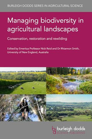 Managing biodiversity in agricultural landscapes (Conservation, restoration and rewilding) by Emeritus Professor Nick C. H. Reid, Emeritus Professor Nick C. H. Reid, Emeritus Professor Nick C. H. Reid, Dr Rhiannon Smith, Professor Andrew F. Bennett, Professor Andrew F. Bennett, Dr Gary Howling, Professor G. R. Squire, Professor G. R. Squire, Professor Theodore Alter, Professor Theodore Alter, Professor David Johnson, Professor David Johnson, Dr Jane Morrison, Dr Jane Morrison, Dr Ian Montgomery, Dr Ian Montgomery, Dr Sara Burbi, Dr Ruth Little, Dr Ruth Little, Emeritus Professor Gordon Rausser, Emeritus Professor Gordon Rausser, Dr Dean Ansell, Dr Dean Ansell, Dr Liz Lewis-Reddy, Dr Liz Lewis-Reddy, Professor Ruurd van Diggelen, Professor Ruurd van Diggelen, Professor Thomas A. Jones, Professor Thomas A. Jones, Professor David Lindenmayer, Professor David Lindenmayer, Professor Adrian D. Manning, Professor Adrian D. Manning, Professor Joanna Lambert, Professor Christopher R. Dickman, Professor Christopher R. Dickman, Dr Angie Haslem, Dr Frederick W. Rainsford, Dr Alex C. Maisey, Dr James Q. Radford, Dr Cathy Hawes, Dr Kayla Faith Laddin, Dr Lauren Hull, Dr Michael Reid, Dr Heidi Kleinert, Dr Alice Day, Dr Ezekiel M. Ezekiel M., Dr Neil Reid, Dr Jennifer Dodsworth, Dr Rachel Lasko, Dr David Zilbreman, Dr Andrew Macintosh, Dr Don Butler, Dr Marie Waschka, Dr Tobias Ceulemans, Dr Camiel Aggenbach, Dr Willem-Jan Emsens, Dr David Smith, Dr Daniel Florance, Dr Clare Crane, Dr Eleanor Lang, Dr Angelina Siegrist, Dr Michelle Young, Dr Ben C. Scheele, Dr Kiarrah J. Smith, Dr Iain J. Gordon, Dr Belinda A. Wilson, Dr Aaron C. Greenville, Dr Glenda M. Wardle, Dr David C. Paton, 9781801464543