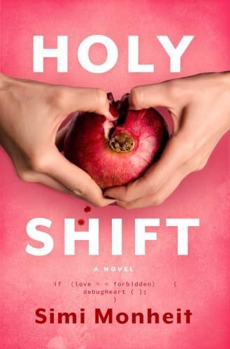 Holy Shift (A Love Story in Code) by Simi Monheit, 9798897400416