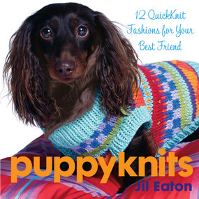 Puppyknits (12 Quick Knit Fashions for Your Best Friend) by Jil Eaton, 9781933308463