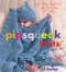 Pipsqueak Knits (12 Deluxe Quick Knits for Your Baby and Toddler) by Jil Eaton, 9781933308234