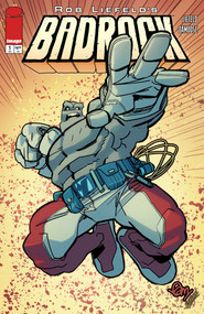 Badrock Volume 1 by Rob Liefeld, 9781534365278
