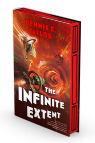 The Infinite Extent (Bobiverse: Book 6) by Dennis E. Taylor, 9781668271100