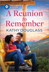A Reunion to Remember by Kathy Douglass, 9781335180056