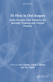 50 Vivas in Oral Surgery (An essential resource for exam success and clinical excellence) by Ciro Gilvetti, Gavin J. Wilson, Pav Chana, 9781041142348
