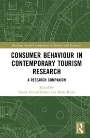 Consumer Behaviour in Contemporary Tourism Research (A Research Companion) by Raouf Ahmad Rather, Huda Khan, 9781032755465