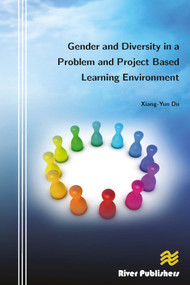 Gender and Diversity in a Problem and Project Based Learning Environment by Xiang-Yun Du, 9788792329844