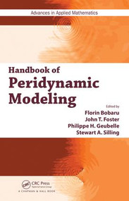 Handbook of Peridynamic Modeling by Florin Bobaru, John T. Foster, Philippe H Geubelle, Stewart A. Silling, 9781482230437