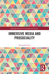 Immersive Media and Prosociality by Fernando Canet, 9781032797717