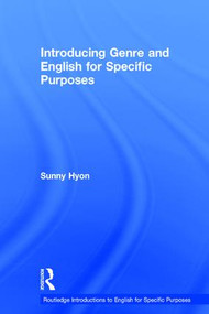 Introducing Genre and English for Specific Purposes by Sunny Hyon, 9781138793415